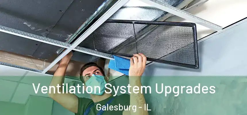  Ventilation System Upgrades Galesburg - IL